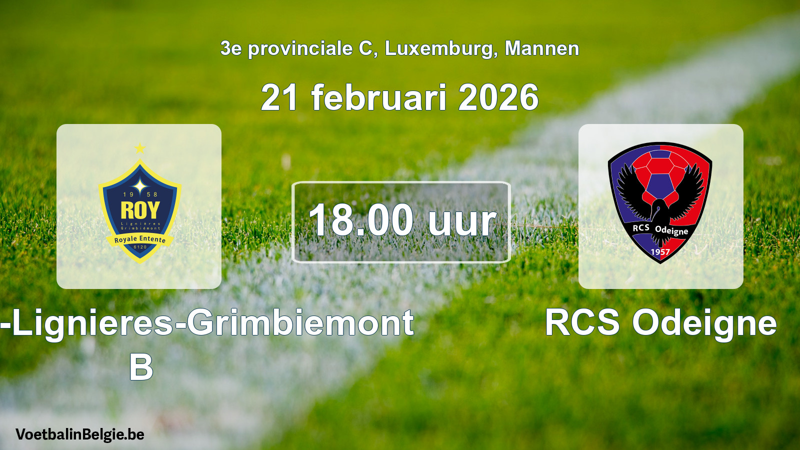 Geplande wedstrijd mannenvoetbal: RE Roy-Lignieres-Grimbiemont B - RCS Odeigne (21 februari 2026)