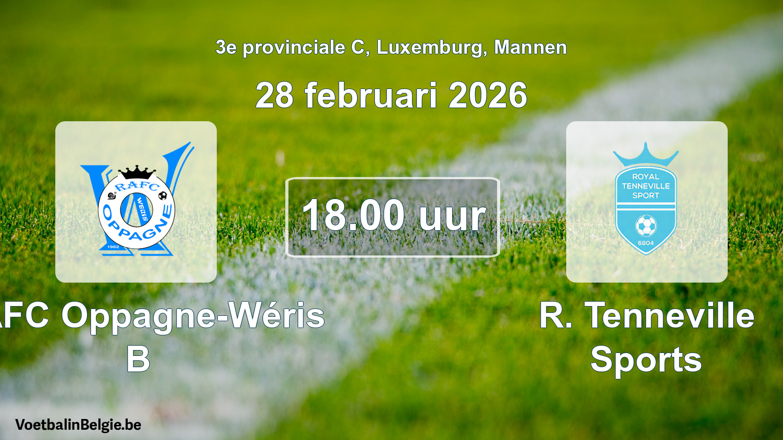 Geplande wedstrijd mannenvoetbal: RAFC Oppagne-Wéris B - R. Tenneville Sports (28 februari 2026)