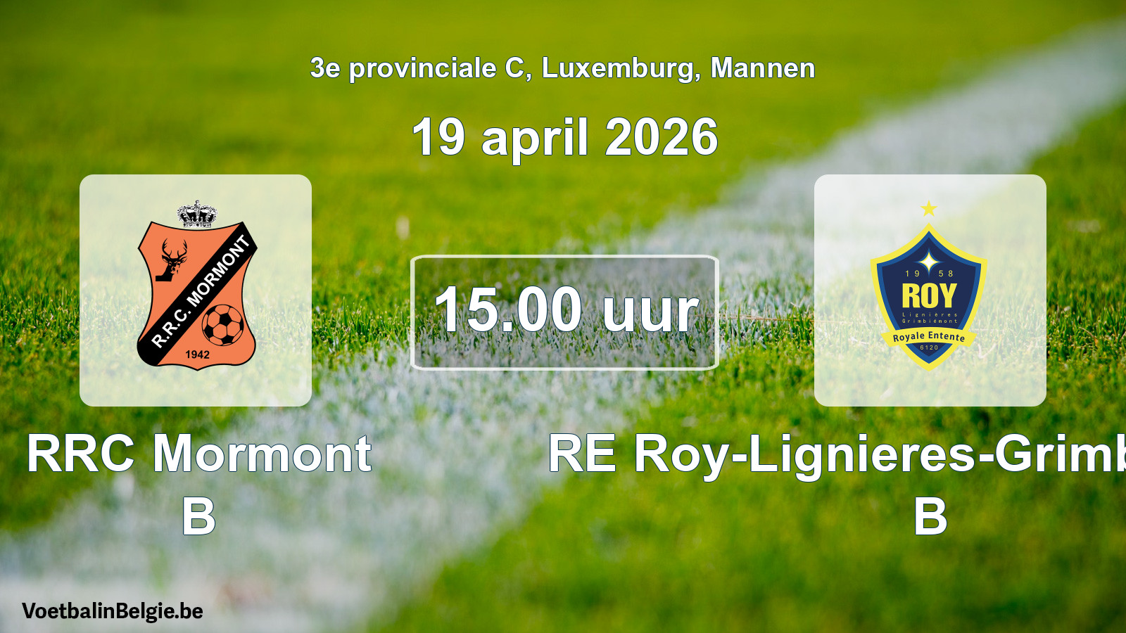 Geplande wedstrijd mannenvoetbal: RRC Mormont B - RE Roy-Lignieres-Grimbiemont B (19 april 2026)