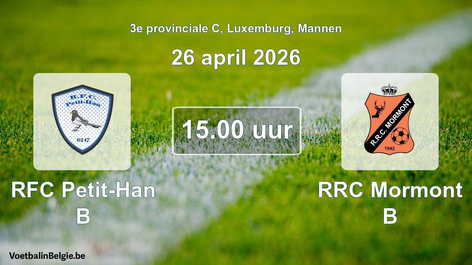 Geplande wedstrijd mannenvoetbal: RFC Petit-Han B - RRC Mormont B (26 april 2026)