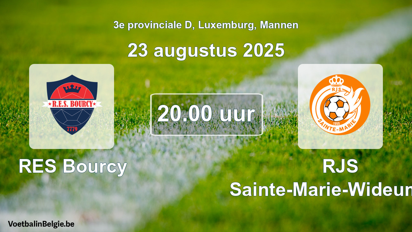 Geplande wedstrijd mannenvoetbal: RES Bourcy - RJS Sainte-Marie-Wideumont (23 augustus 2025)