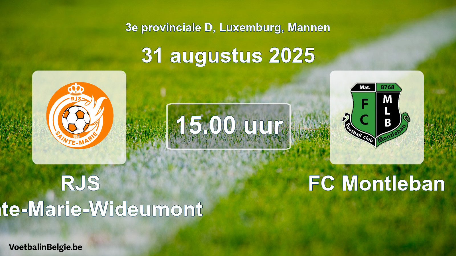 Geplande wedstrijd mannenvoetbal: RJS Sainte-Marie-Wideumont - FC Montleban (31 augustus 2025)