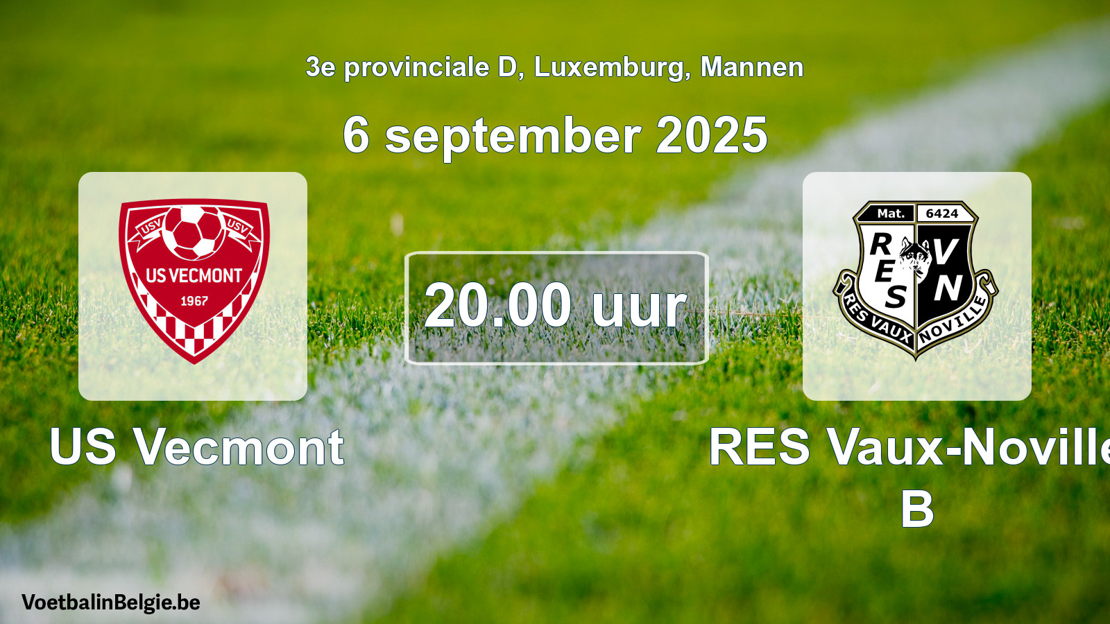 Geplande wedstrijd mannenvoetbal: US Vecmont - RES Vaux-Noville B (6 september 2025)
