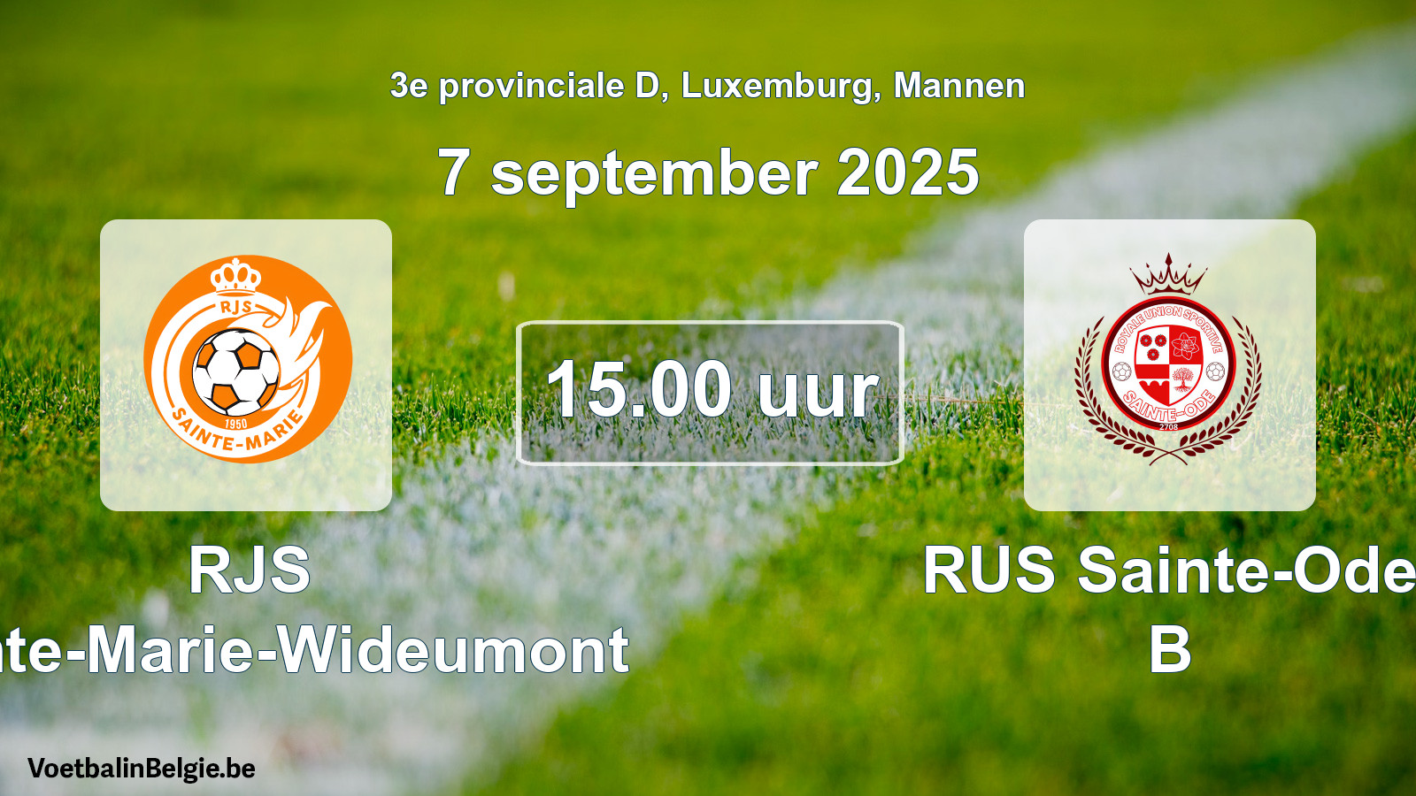 Geplande wedstrijd mannenvoetbal: RJS Sainte-Marie-Wideumont - RUS Sainte-Ode B (7 september 2025)