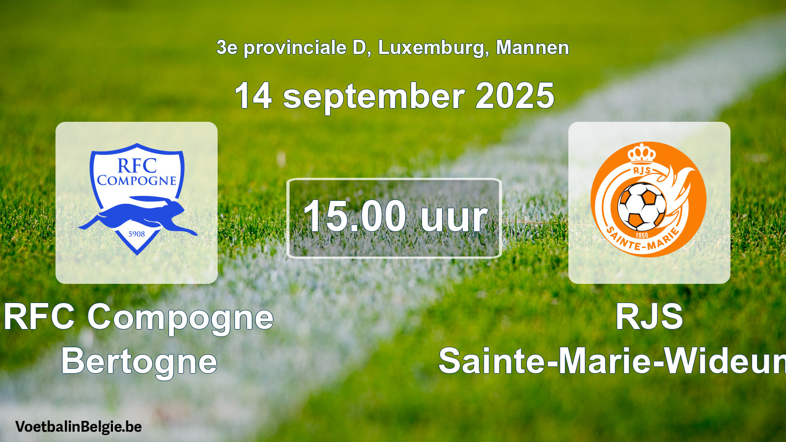 Geplande wedstrijd mannenvoetbal: RFC Compogne Bertogne - RJS Sainte-Marie-Wideumont (14 september 2025)