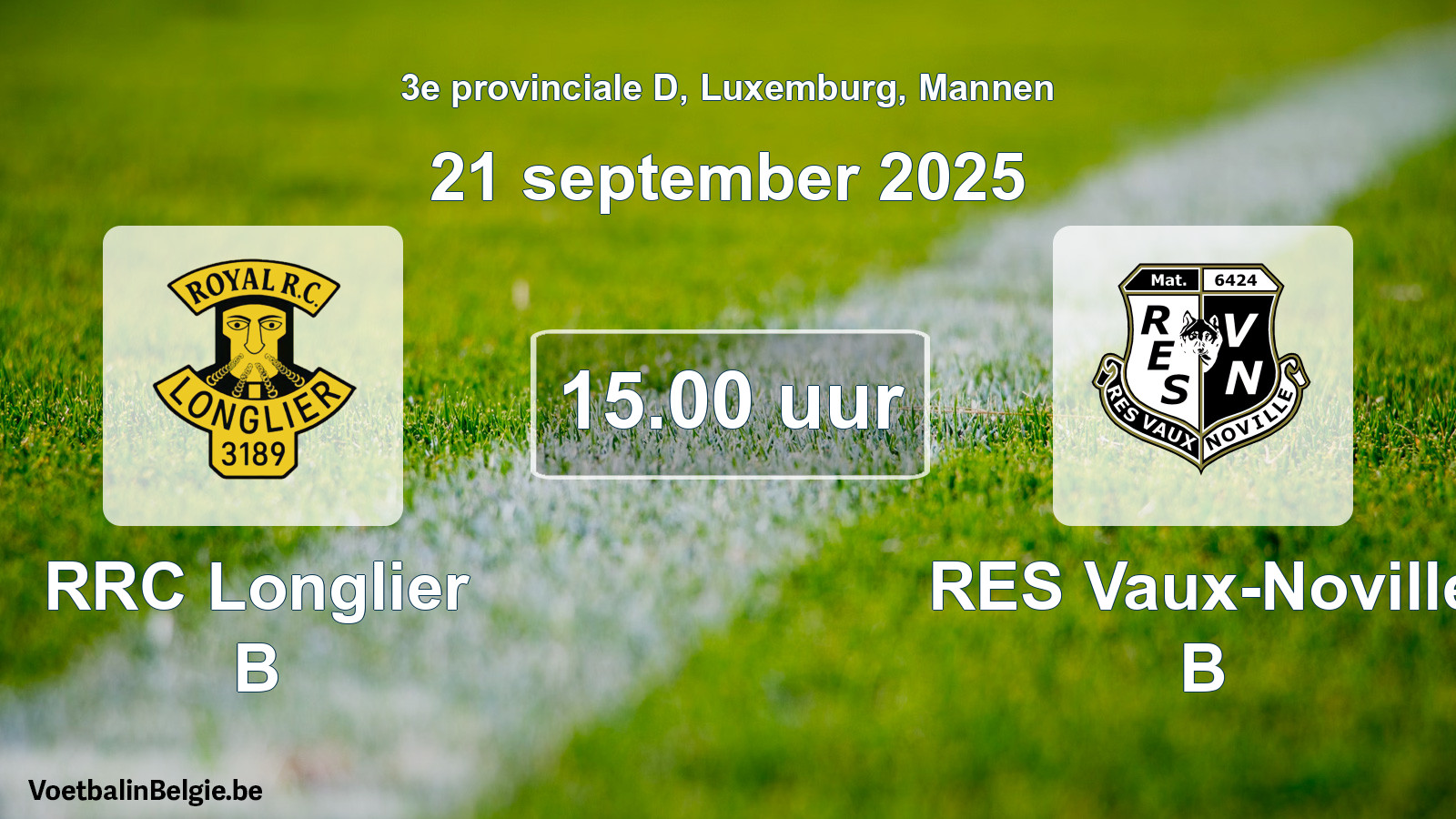 Geplande wedstrijd mannenvoetbal: RRC Longlier B - RES Vaux-Noville B (21 september 2025)