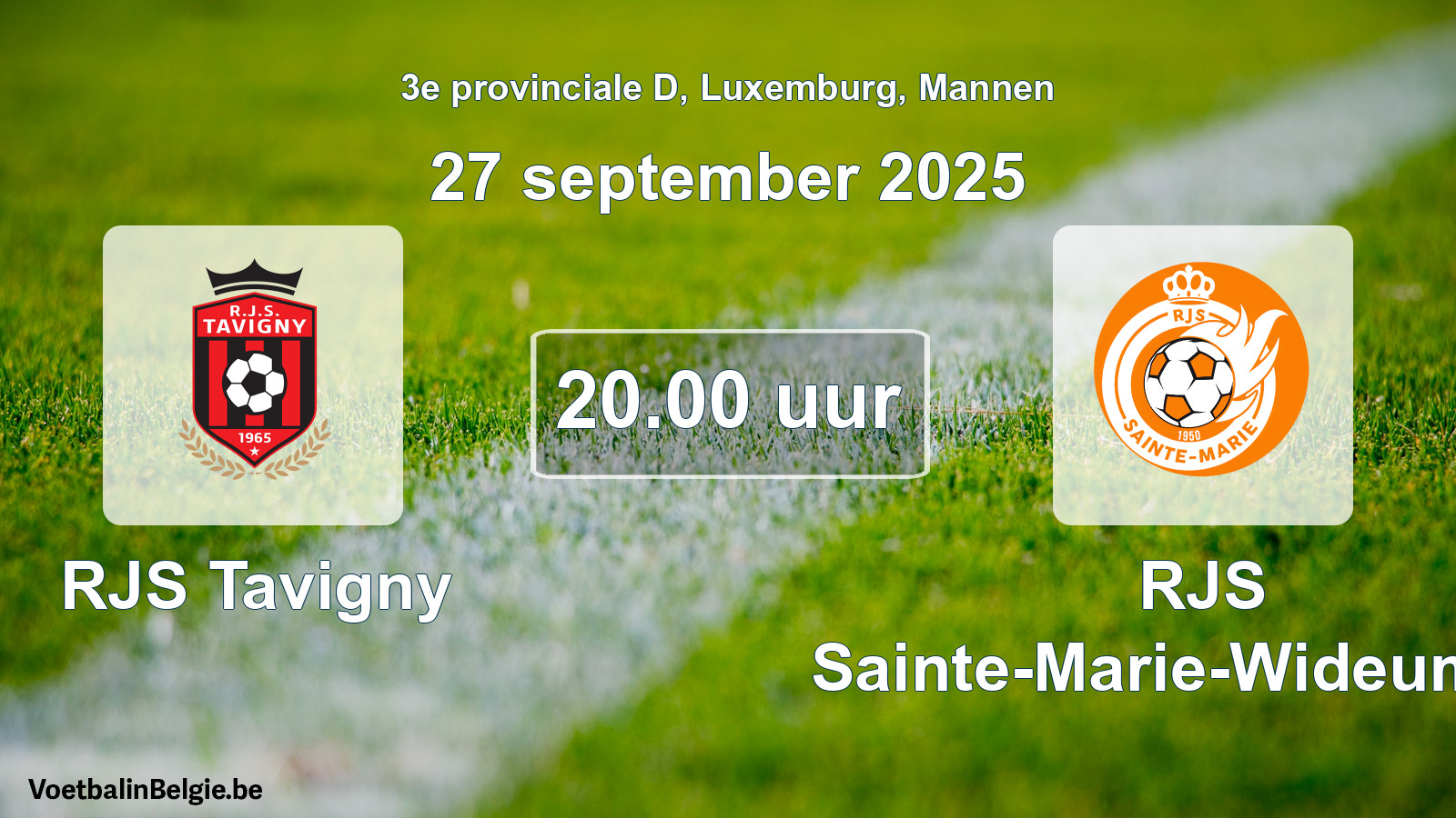 Geplande wedstrijd mannenvoetbal: RJS Tavigny - RJS Sainte-Marie-Wideumont (27 september 2025)