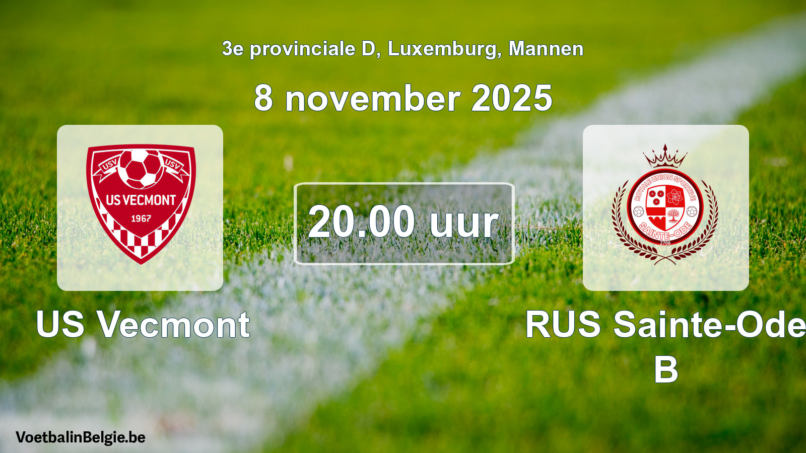 Geplande wedstrijd mannenvoetbal: US Vecmont - RUS Sainte-Ode B (8 november 2025)