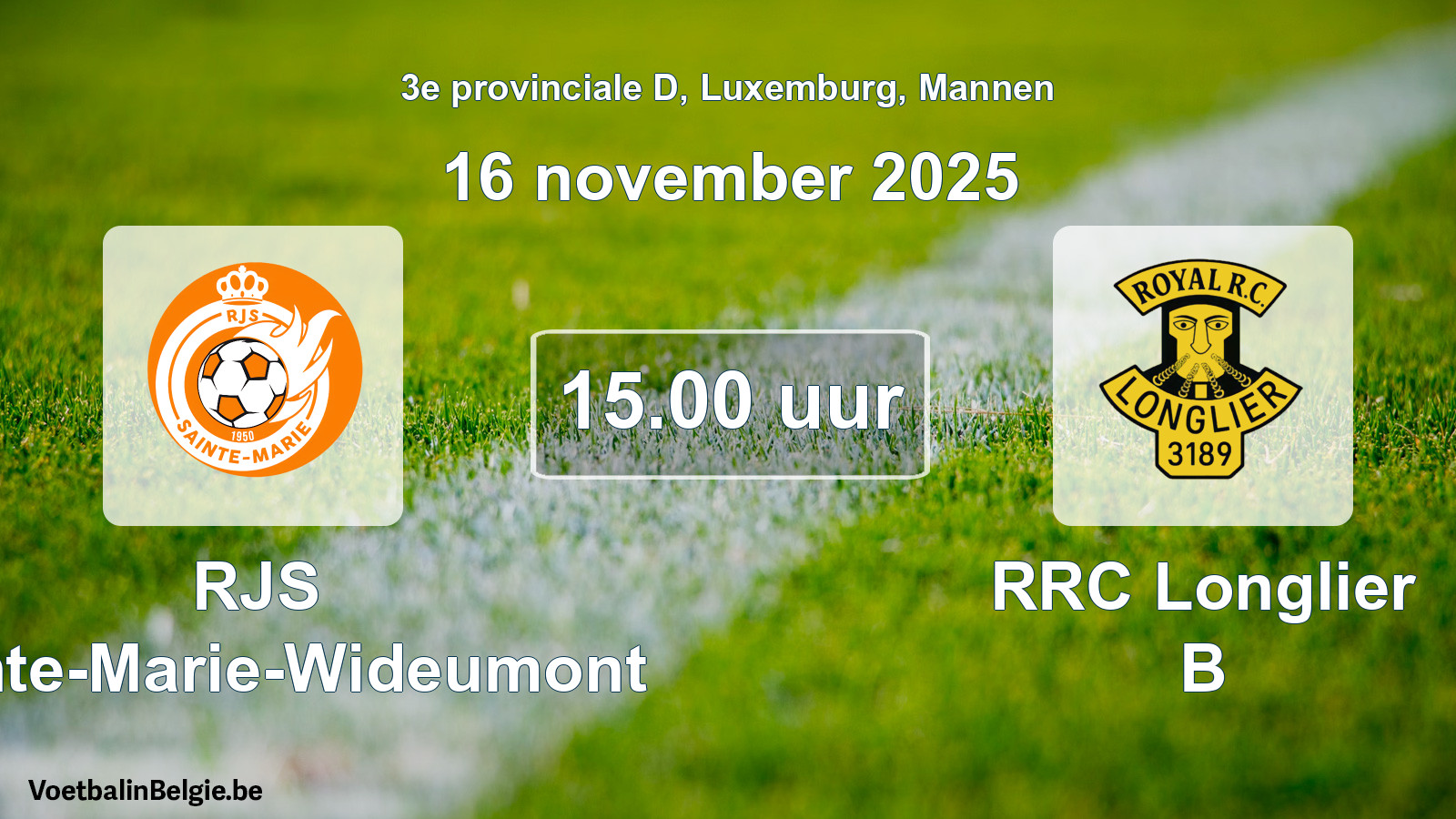 Geplande wedstrijd mannenvoetbal: RJS Sainte-Marie-Wideumont - RRC Longlier B (16 november 2025)