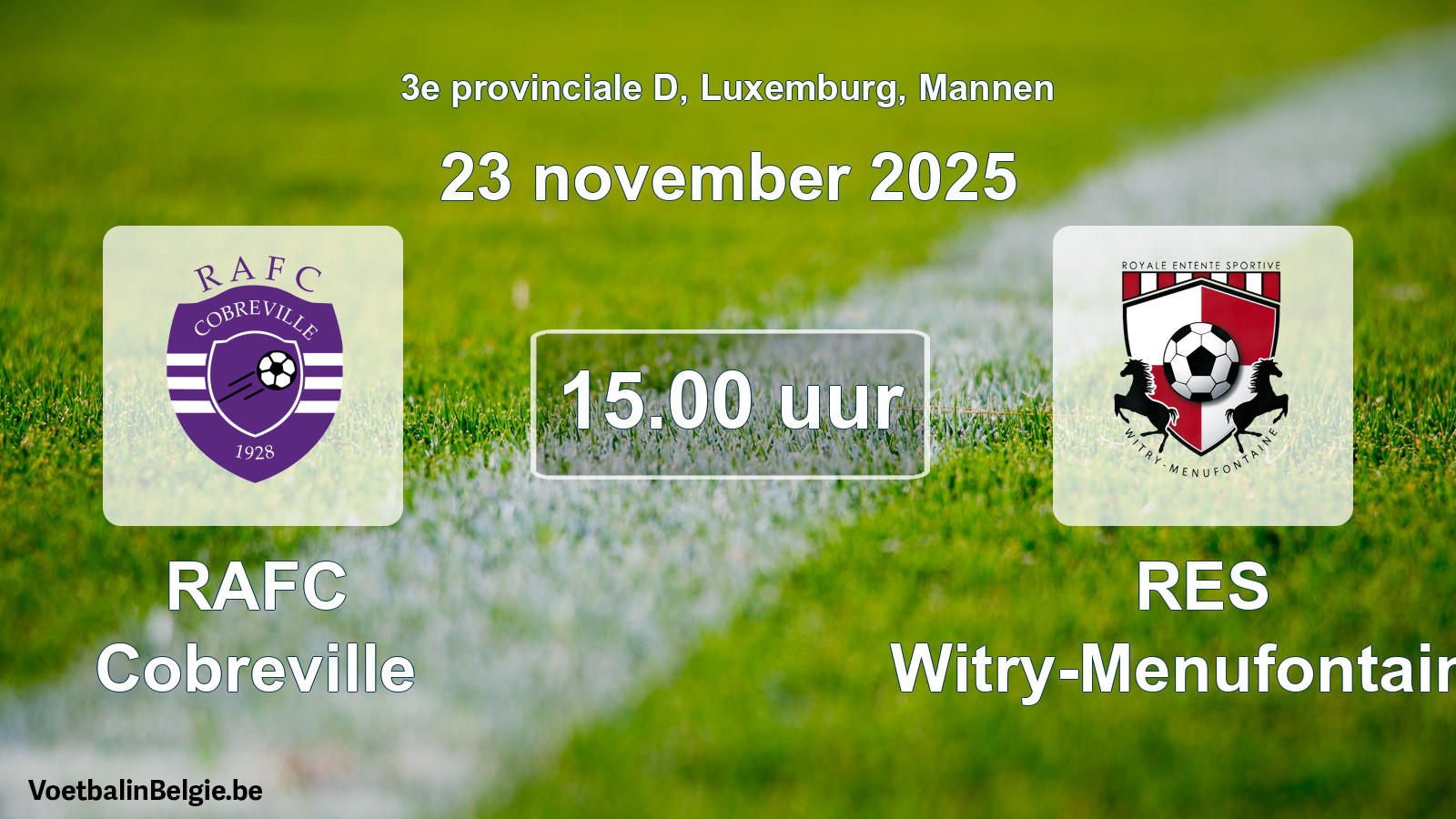 Geplande wedstrijd mannenvoetbal: RAFC Cobreville - RES Witry-Menufontaine (23 november 2025)