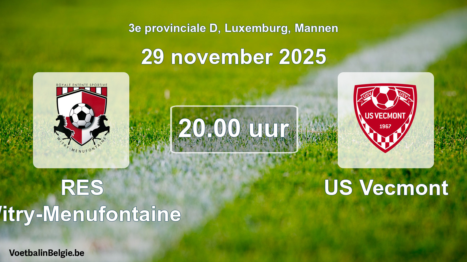Geplande wedstrijd mannenvoetbal: RES Witry-Menufontaine - US Vecmont (29 november 2025)
