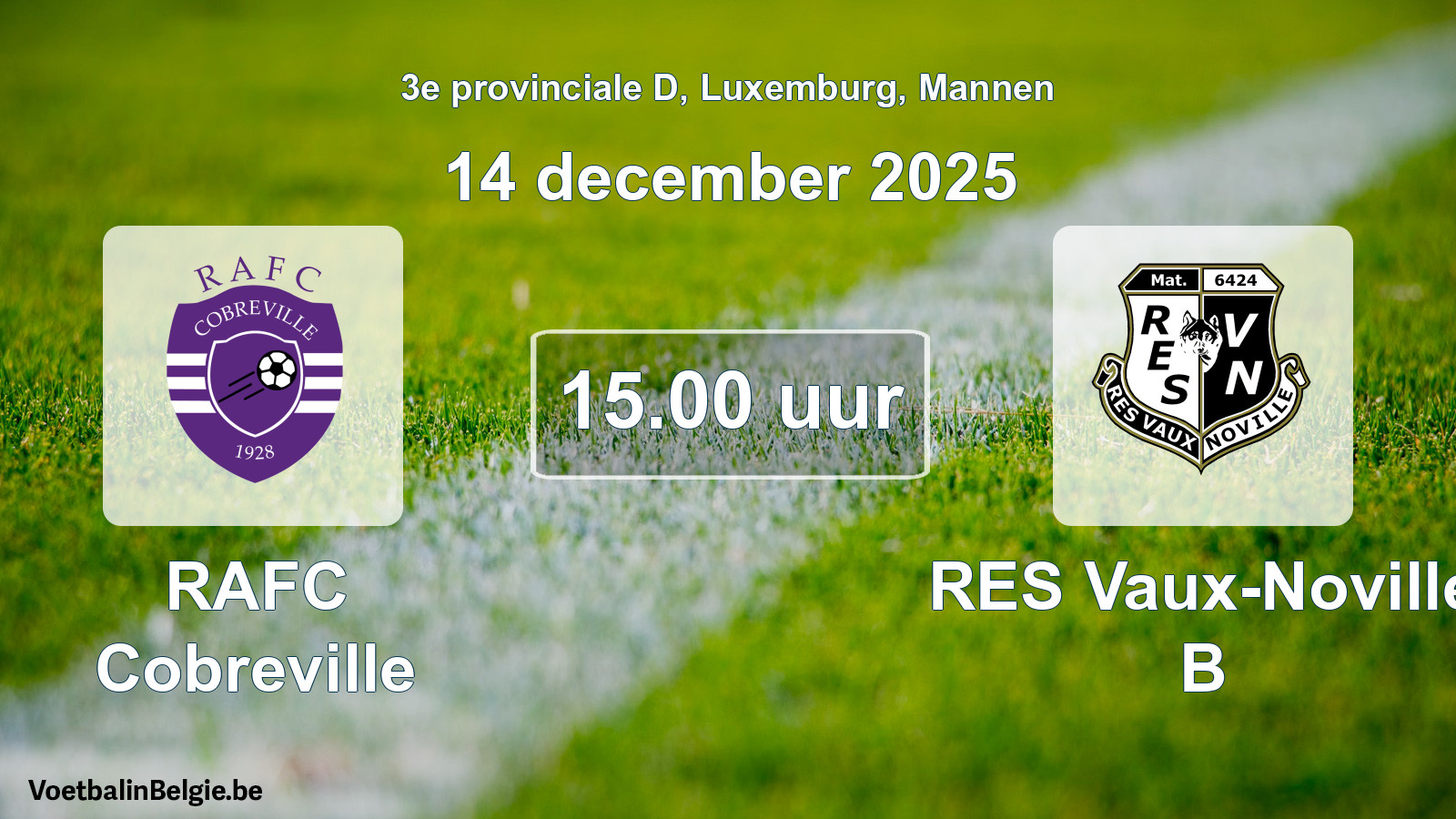 Geplande wedstrijd mannenvoetbal: RAFC Cobreville - RES Vaux-Noville B (14 december 2025)