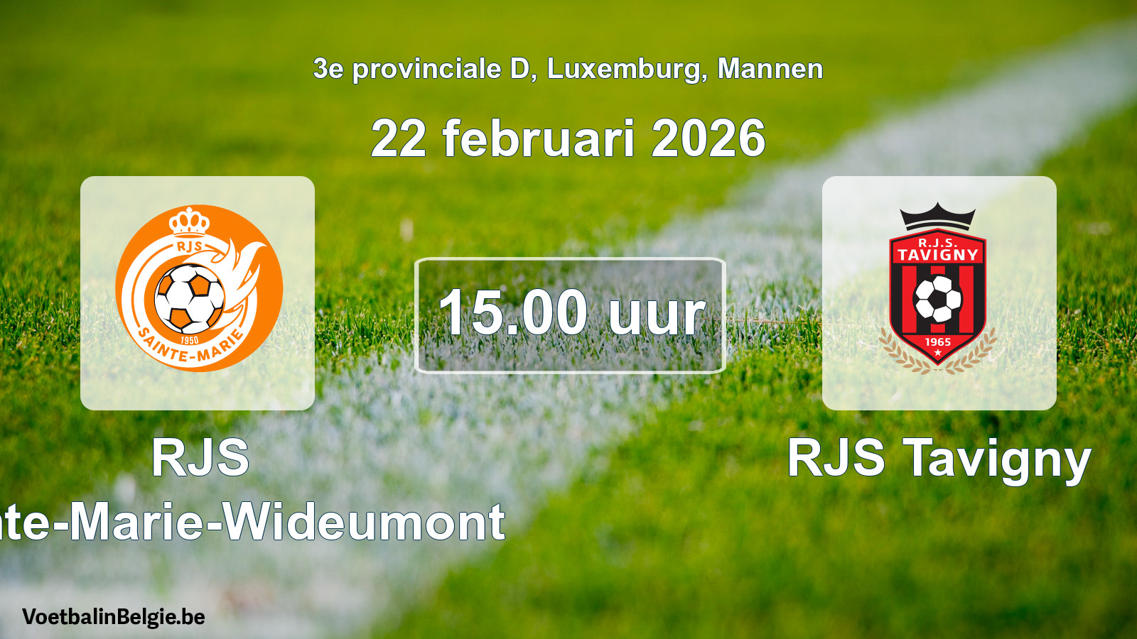Geplande wedstrijd mannenvoetbal: RJS Sainte-Marie-Wideumont - RJS Tavigny (22 februari 2026)