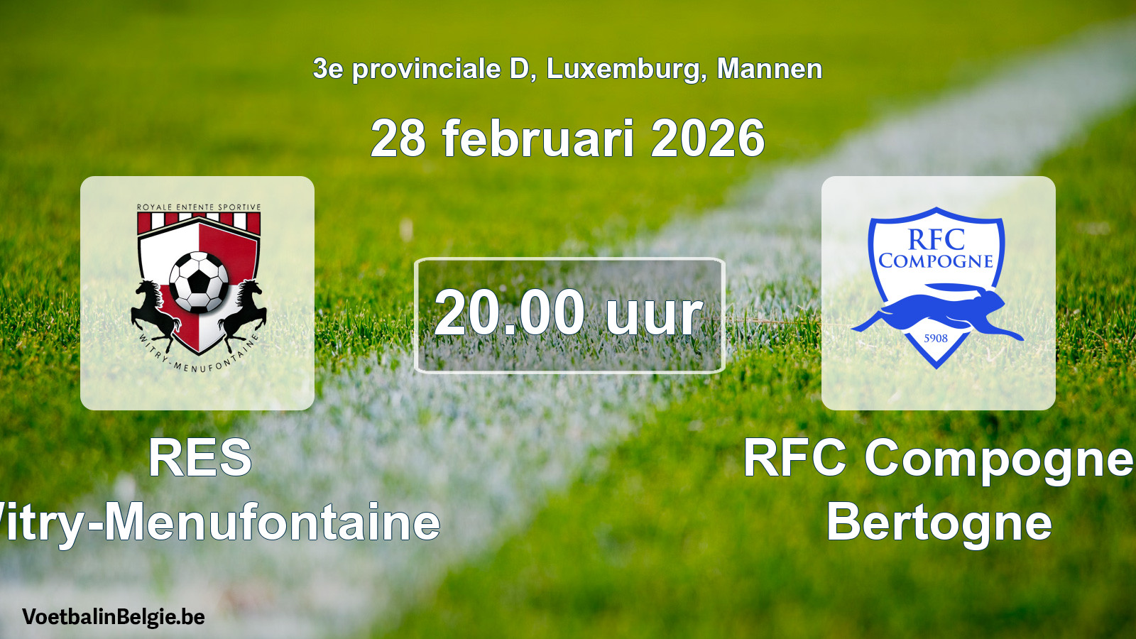 Geplande wedstrijd mannenvoetbal: RES Witry-Menufontaine - RFC Compogne Bertogne (28 februari 2026)