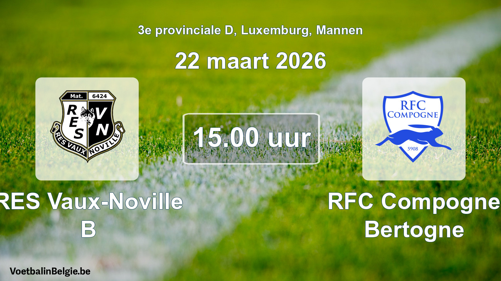 Geplande wedstrijd mannenvoetbal: RES Vaux-Noville B - RFC Compogne Bertogne (22 maart 2026)
