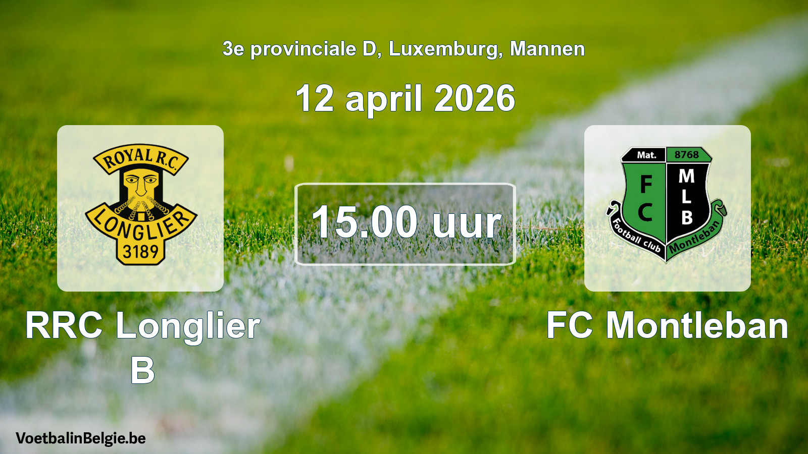 Geplande wedstrijd mannenvoetbal: RRC Longlier B - FC Montleban (12 april 2026)
