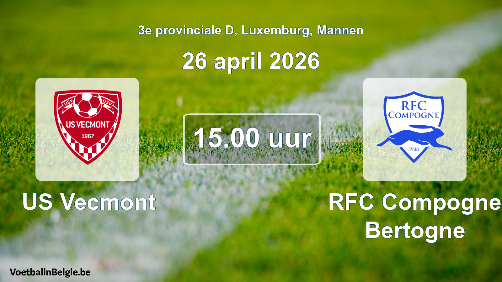 Geplande wedstrijd mannenvoetbal: US Vecmont - RFC Compogne Bertogne (26 april 2026)