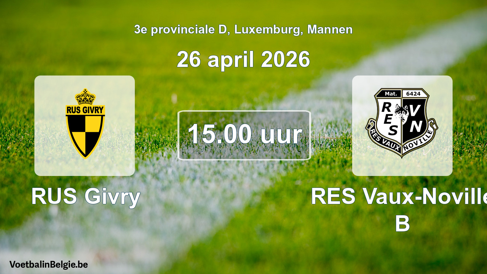 Geplande wedstrijd mannenvoetbal: RUS Givry - RES Vaux-Noville B (26 april 2026)