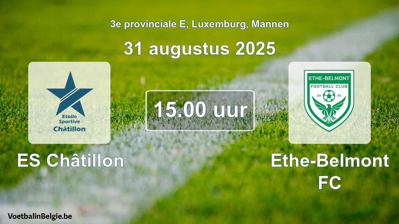 Geplande wedstrijd mannenvoetbal: ES Châtillon - Ethe-Belmont FC (31 augustus 2025)