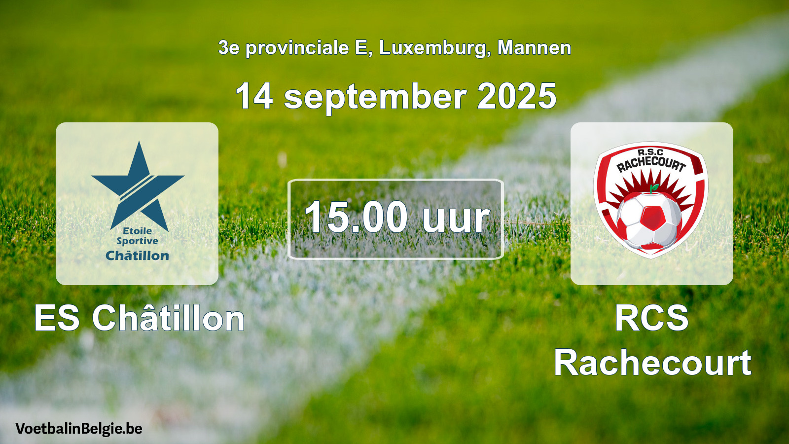 Geplande wedstrijd mannenvoetbal: ES Châtillon - RCS Rachecourt (14 september 2025)