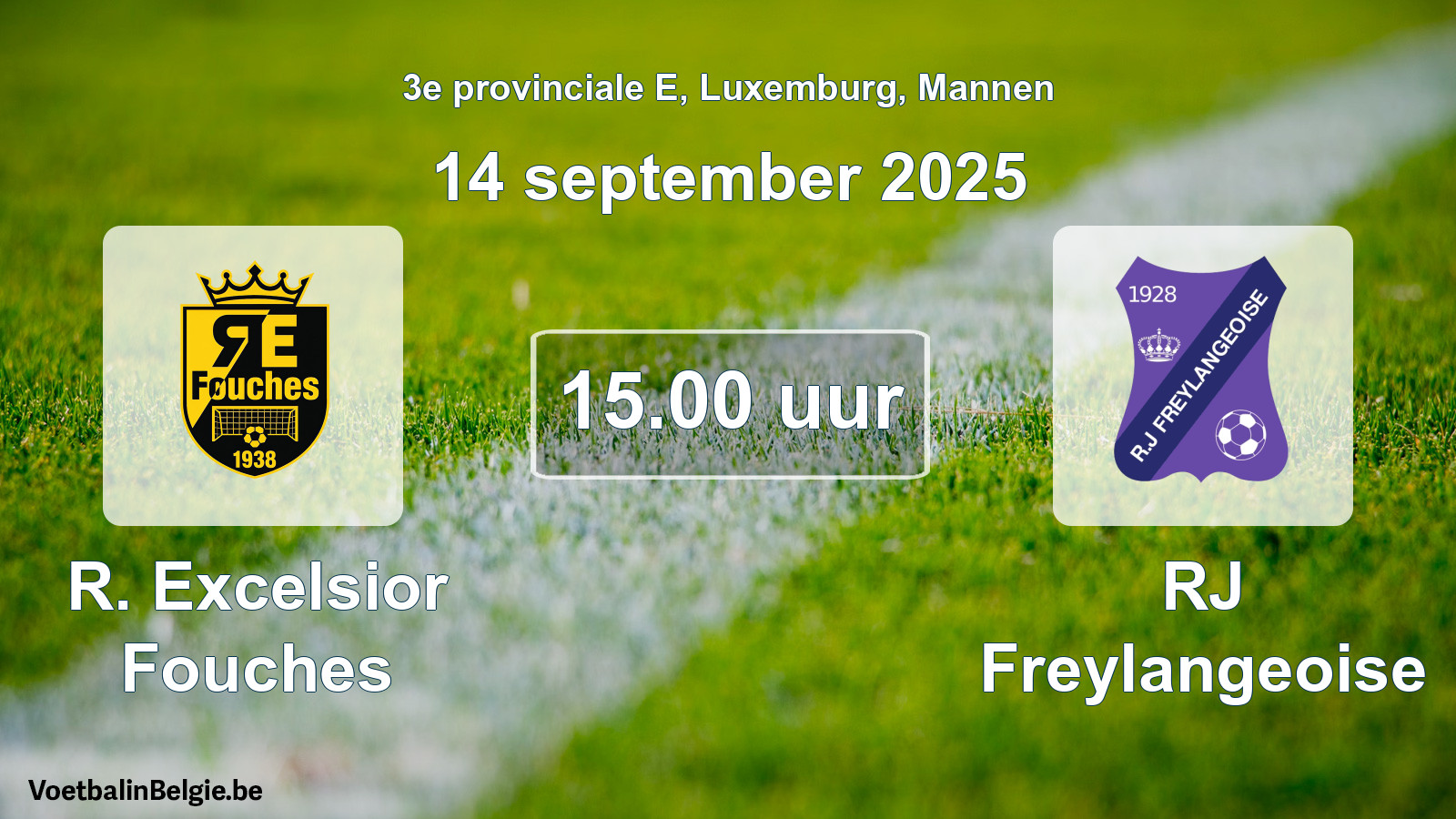 Geplande wedstrijd mannenvoetbal: R. Excelsior Fouches - RJ Freylangeoise (14 september 2025)