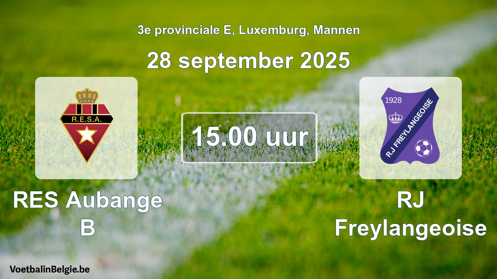 Geplande wedstrijd mannenvoetbal: RES Aubange B - RJ Freylangeoise (28 september 2025)