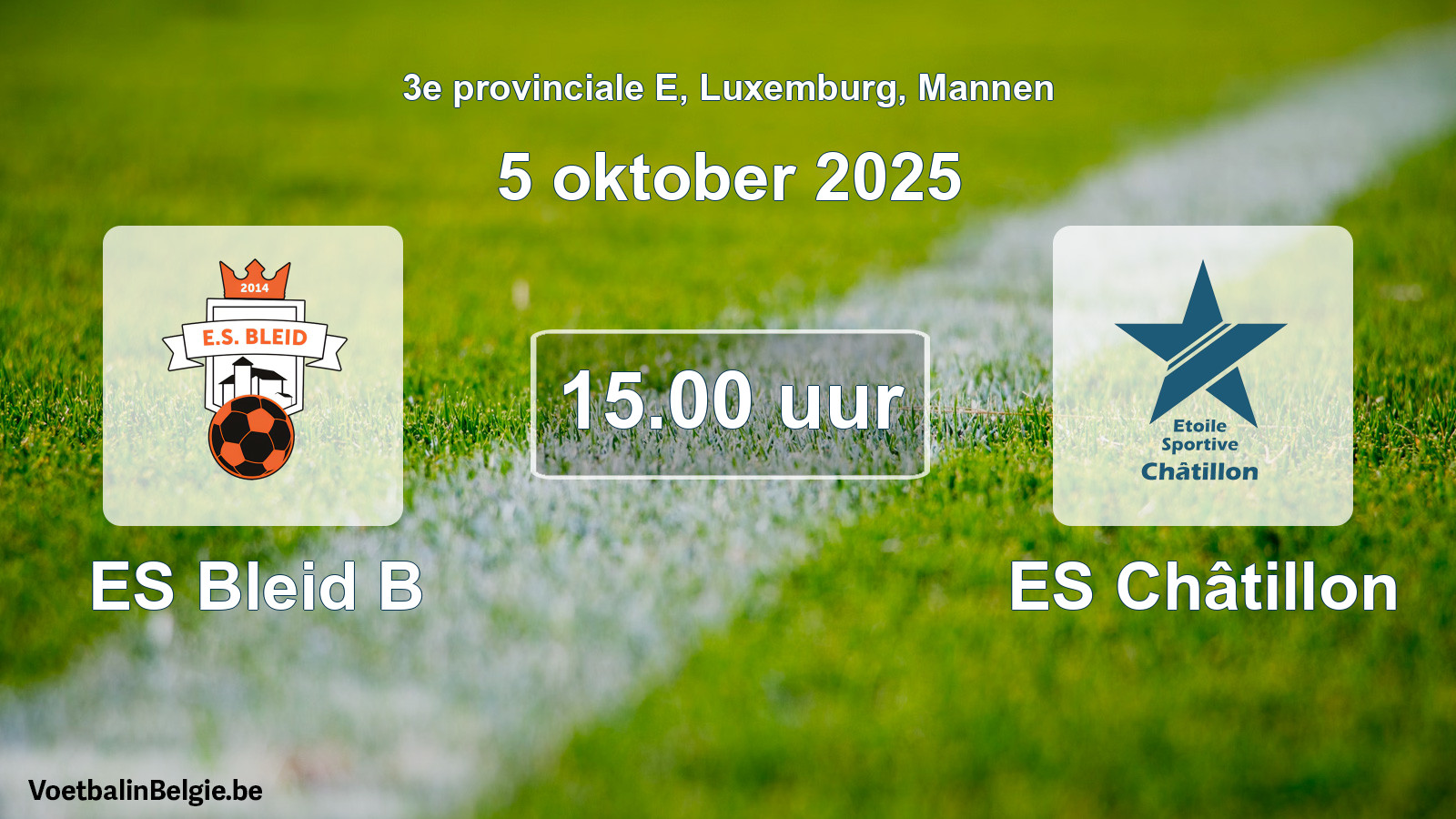 Geplande wedstrijd mannenvoetbal: ES Bleid B - ES Châtillon (5 oktober 2025)