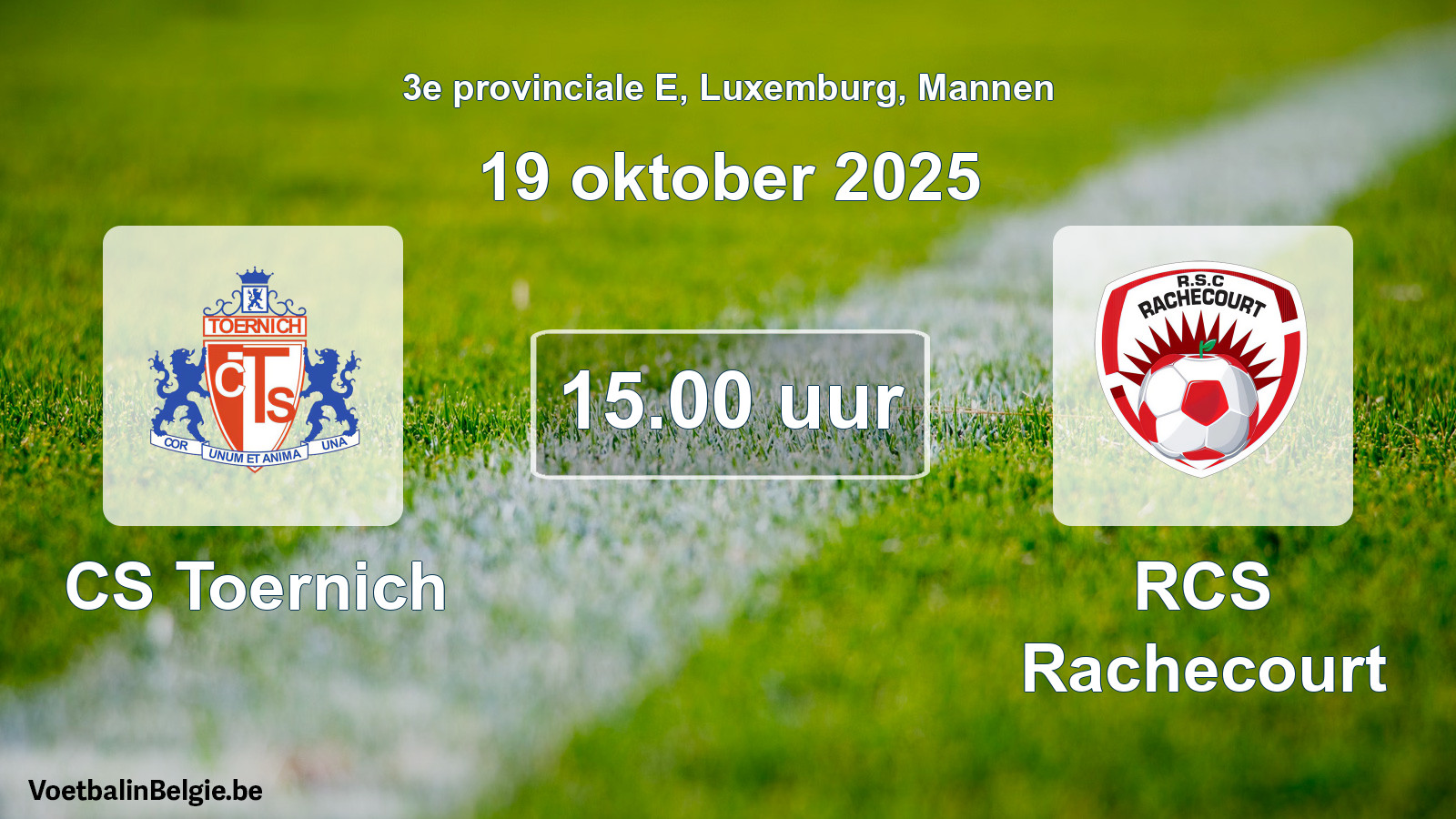 Geplande wedstrijd mannenvoetbal: CS Toernich - RCS Rachecourt (19 oktober 2025)