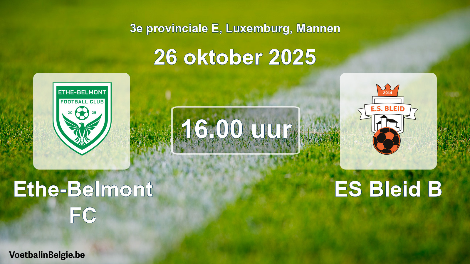 Geplande wedstrijd mannenvoetbal: Ethe-Belmont FC - ES Bleid B (26 oktober 2025)