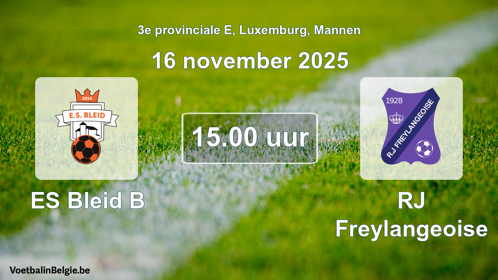 Geplande wedstrijd mannenvoetbal: ES Bleid B - RJ Freylangeoise (16 november 2025)