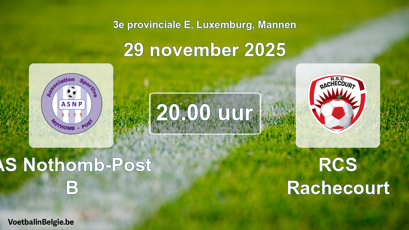Geplande wedstrijd mannenvoetbal: AS Nothomb-Post B - RCS Rachecourt (29 november 2025)