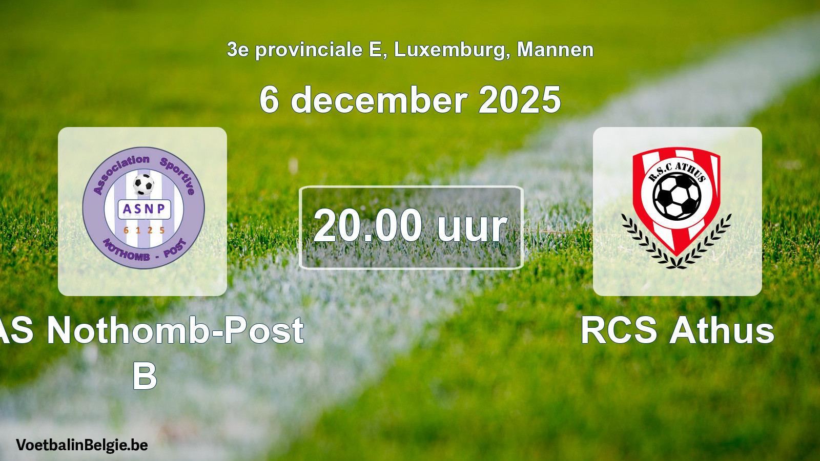 Geplande wedstrijd mannenvoetbal: AS Nothomb-Post B - RCS Athus (6 december 2025)