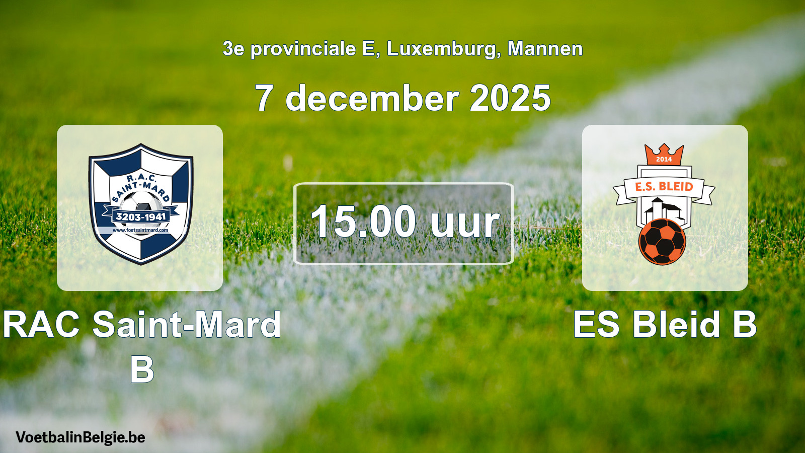 Geplande wedstrijd mannenvoetbal: RAC Saint-Mard B - ES Bleid B (7 december 2025)