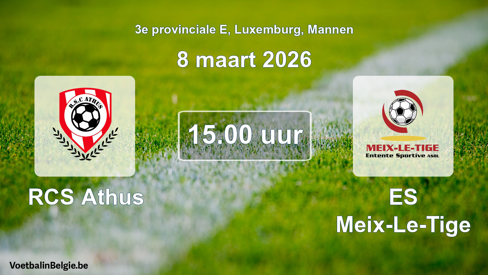 Geplande wedstrijd mannenvoetbal: RCS Athus - ES Meix-Le-Tige (8 maart 2026)