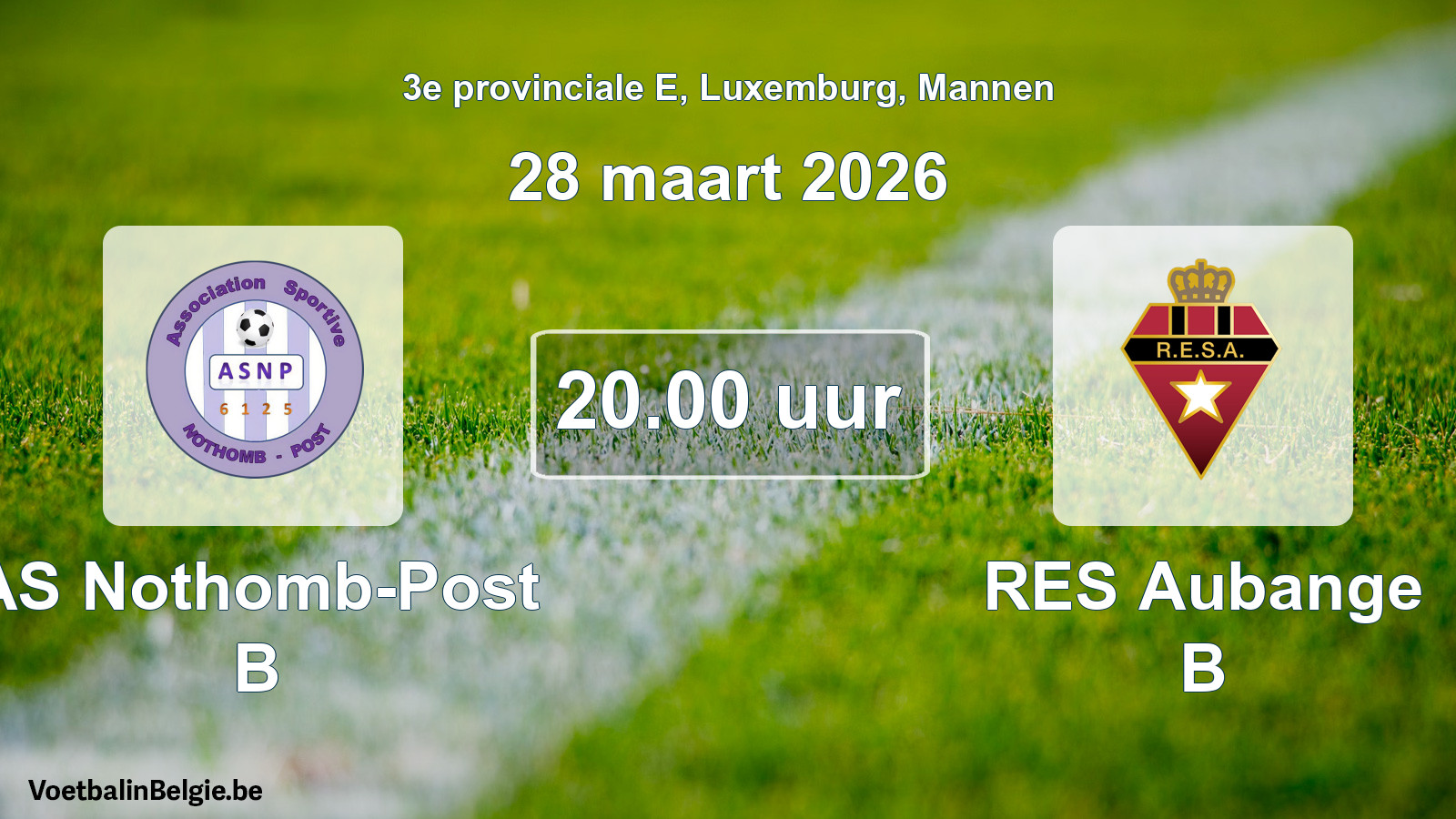 Geplande wedstrijd mannenvoetbal: AS Nothomb-Post B - RES Aubange B (28 maart 2026)