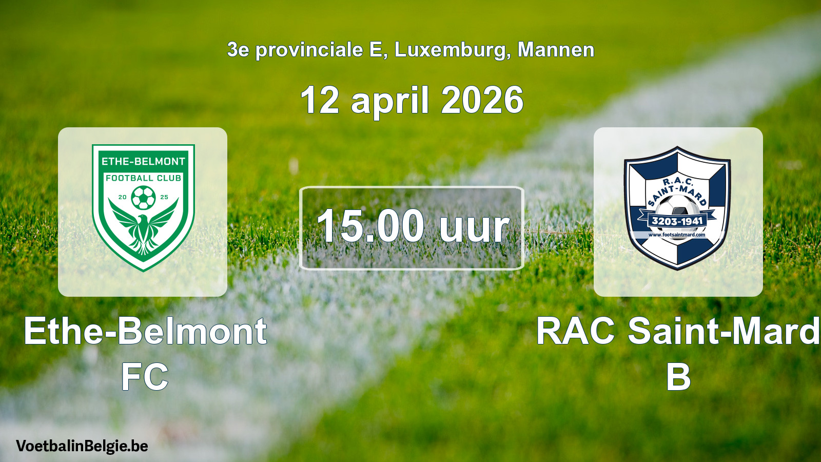 Geplande wedstrijd mannenvoetbal: Ethe-Belmont FC - RAC Saint-Mard B (12 april 2026)