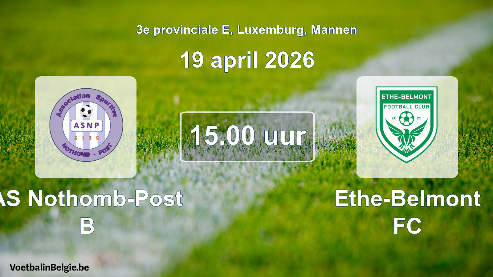 Geplande wedstrijd mannenvoetbal: AS Nothomb-Post B - Ethe-Belmont FC (19 april 2026)
