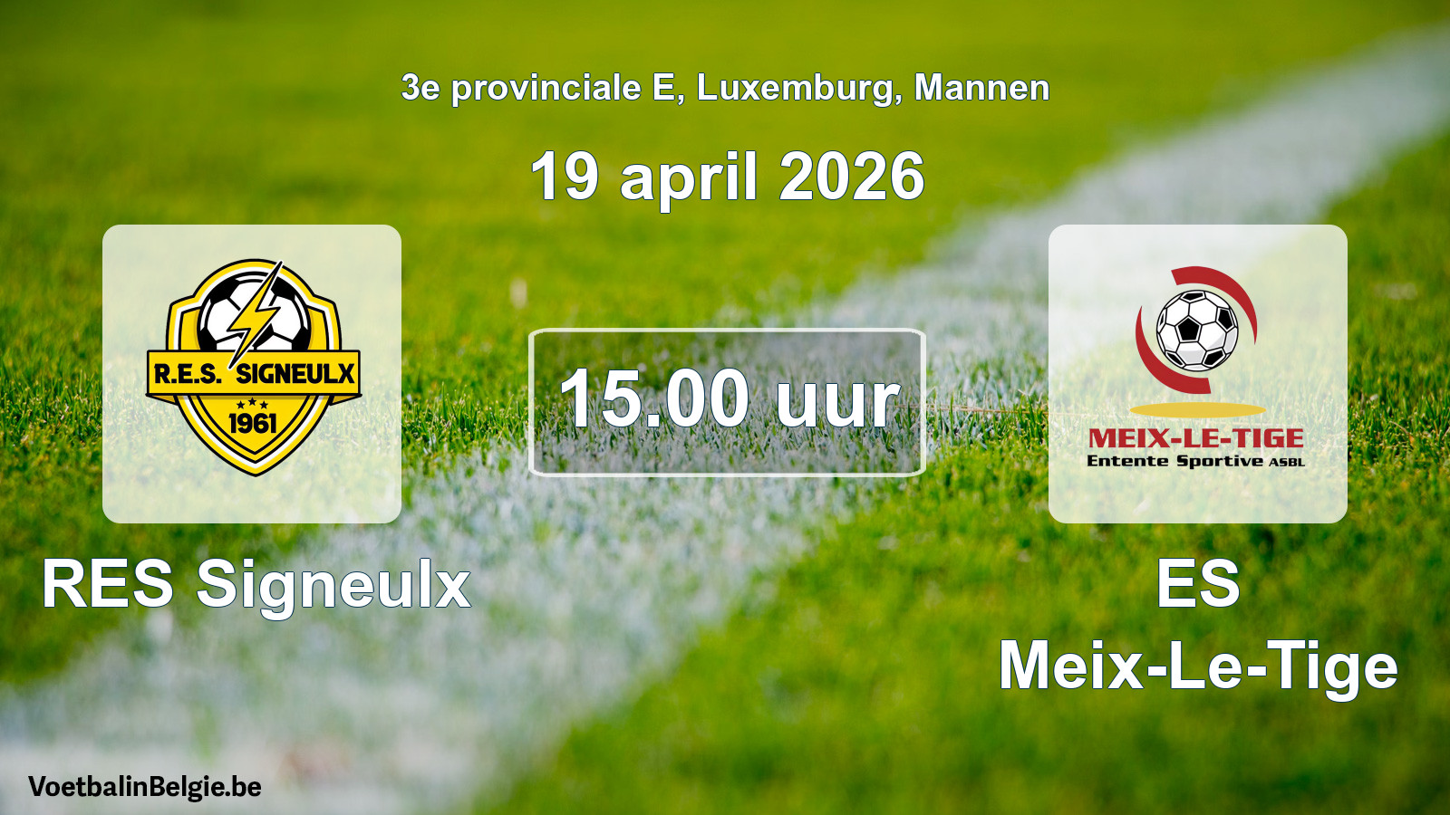 Geplande wedstrijd mannenvoetbal: RES Signeulx - ES Meix-Le-Tige (19 april 2026)