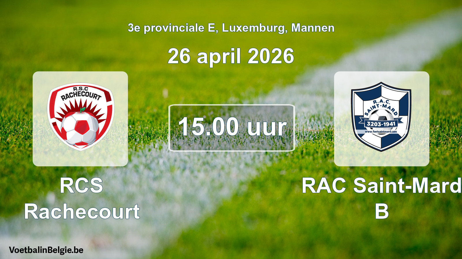Geplande wedstrijd mannenvoetbal: RCS Rachecourt - RAC Saint-Mard B (26 april 2026)
