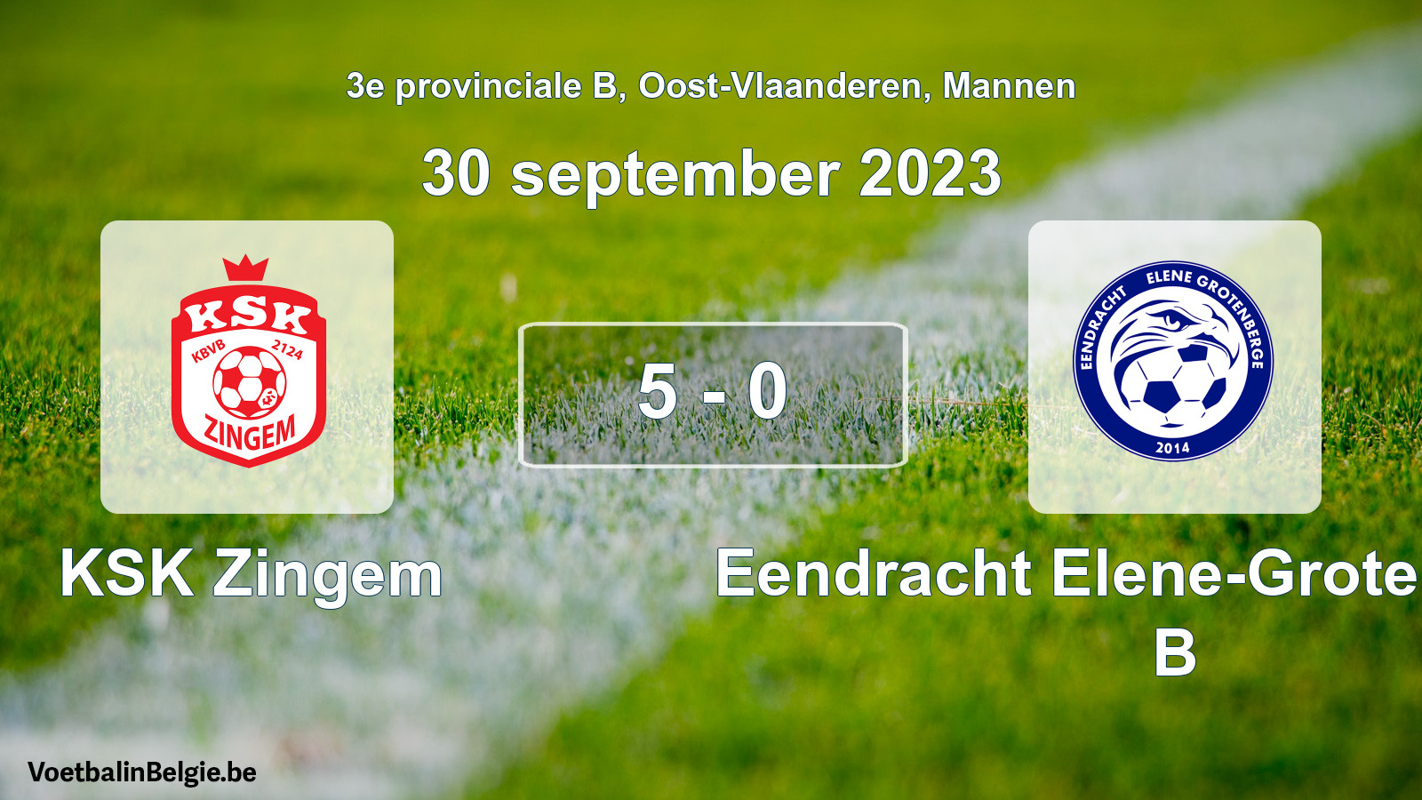 Gespeelde wedstrijd mannenvoetbal: KSK Zingem - Eendracht Elene-Grotenberge B 5 - 0 (30 september 2023)