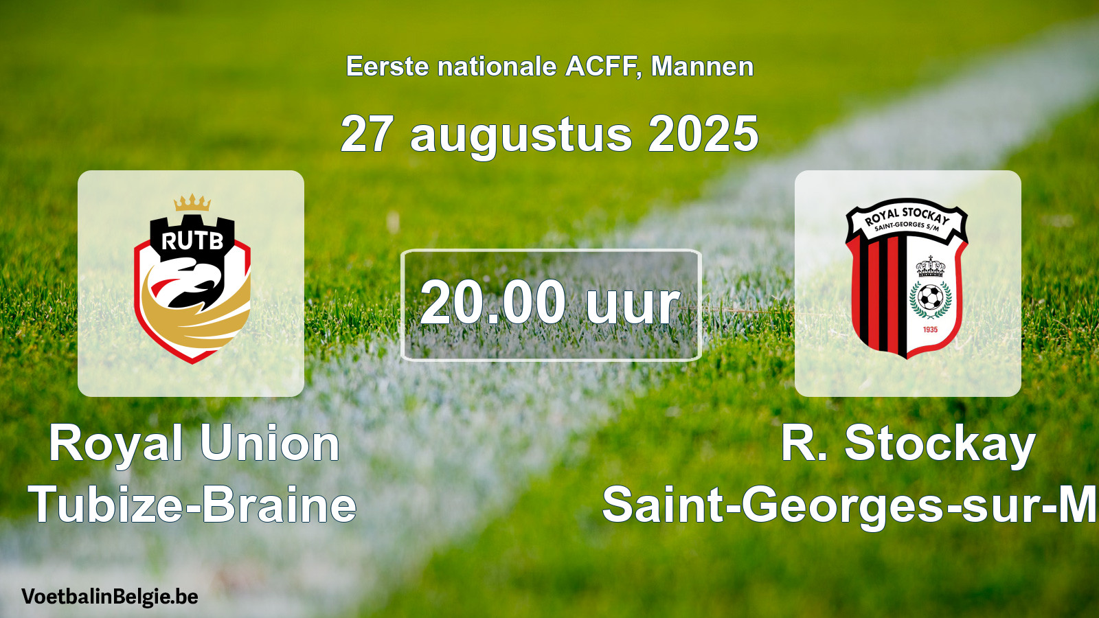 Geplande wedstrijd mannenvoetbal: Royal Union Tubize-Braine - R. Stockay Saint-Georges-sur-Meuse (27 augustus 2025)