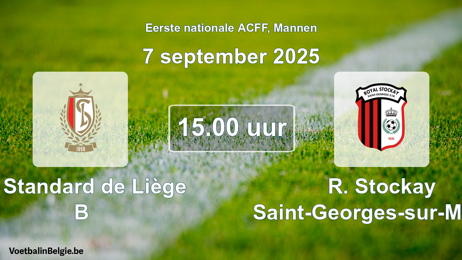 Scheduled match men football: R. Standard de Liège B - R. Stockay Saint-Georges-sur-Meuse (7 September 2025)