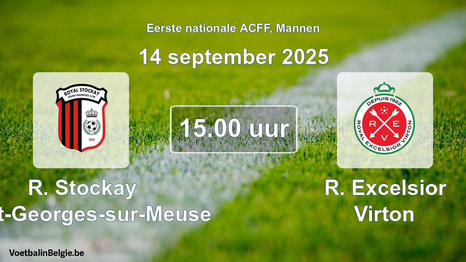 Geplande wedstrijd mannenvoetbal: R. Stockay Saint-Georges-sur-Meuse - R. Excelsior Virton (14 september 2025)