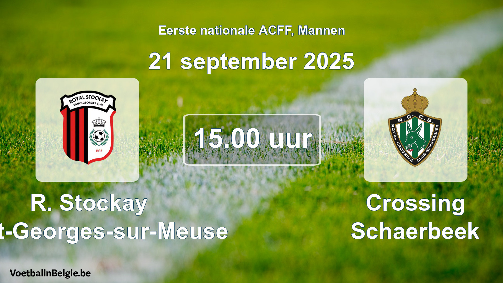 Geplande wedstrijd mannenvoetbal: R. Stockay Saint-Georges-sur-Meuse - Crossing Schaerbeek (21 september 2025)