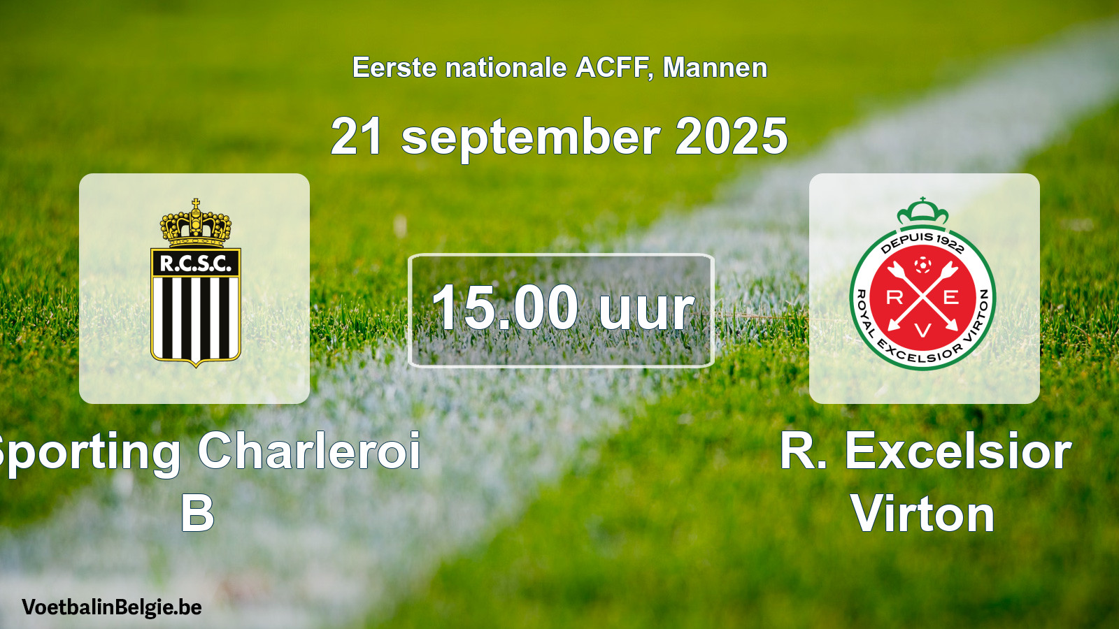 Geplande wedstrijd mannenvoetbal: Sporting Charleroi B - R. Excelsior Virton (21 september 2025)