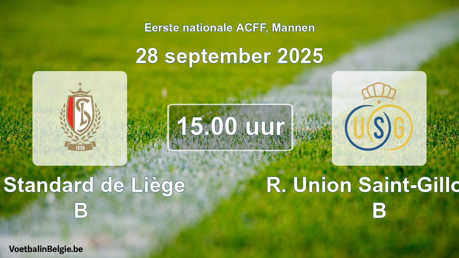 Geplande wedstrijd mannenvoetbal: R. Standard de Liège B - R. Union Saint-Gilloise B (28 september 2025)