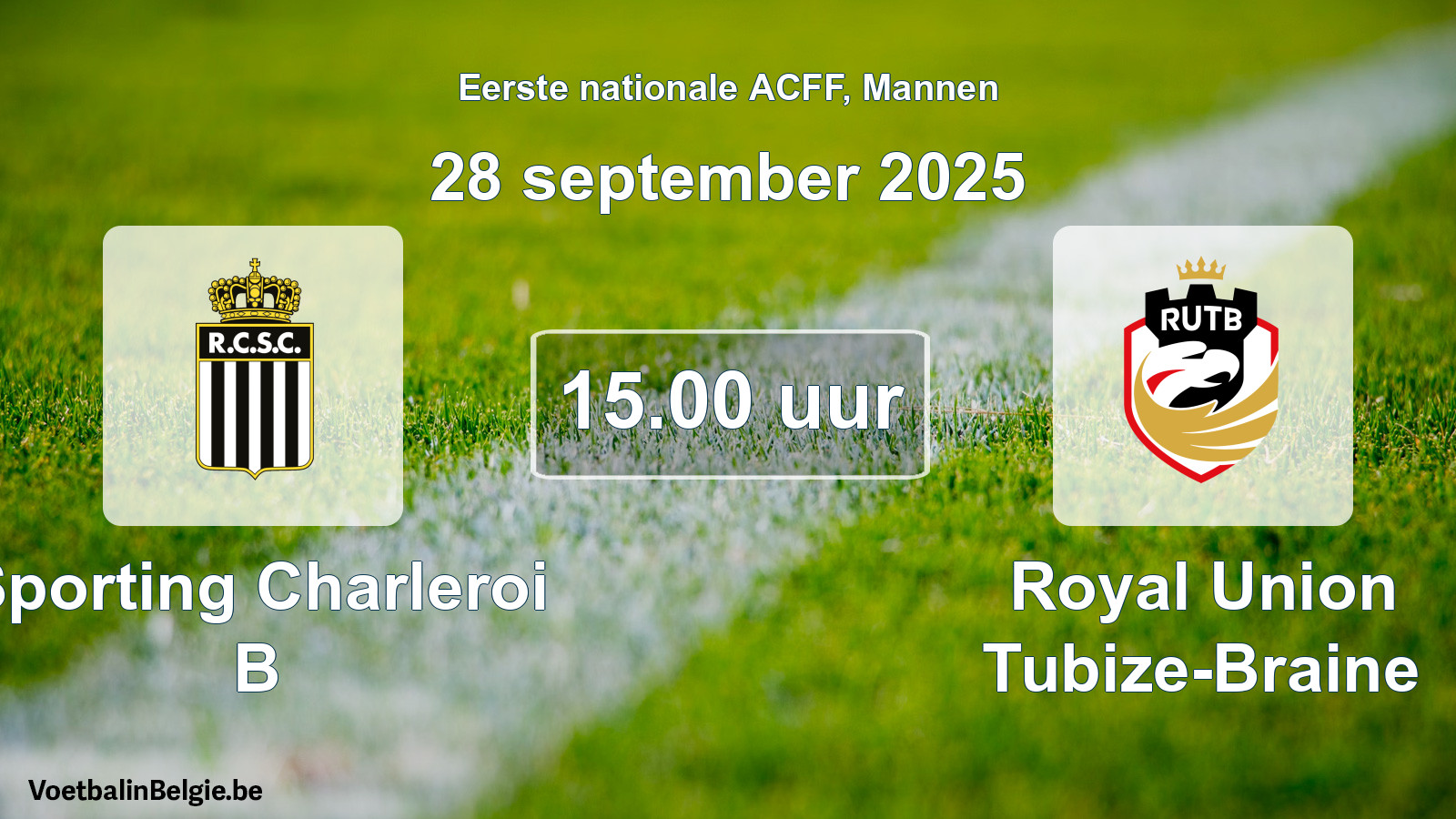 Geplande wedstrijd mannenvoetbal: Sporting Charleroi B - Royal Union Tubize-Braine (28 september 2025)
