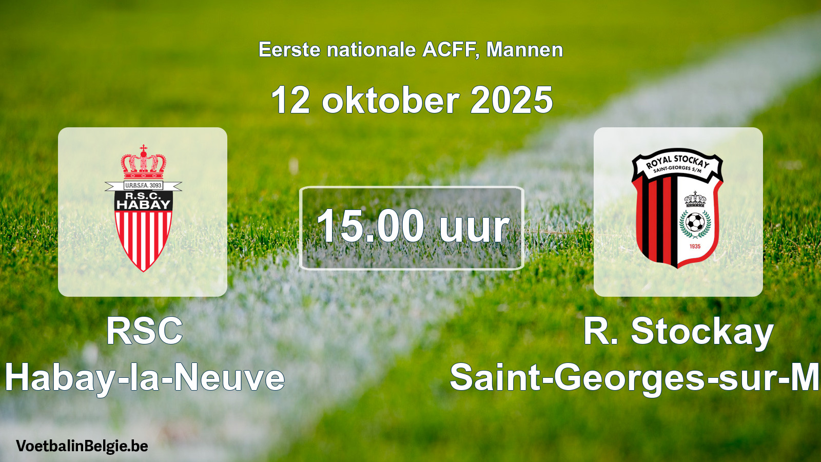 Geplande wedstrijd mannenvoetbal: RSC Habay-la-Neuve - R. Stockay Saint-Georges-sur-Meuse (12 oktober 2025)