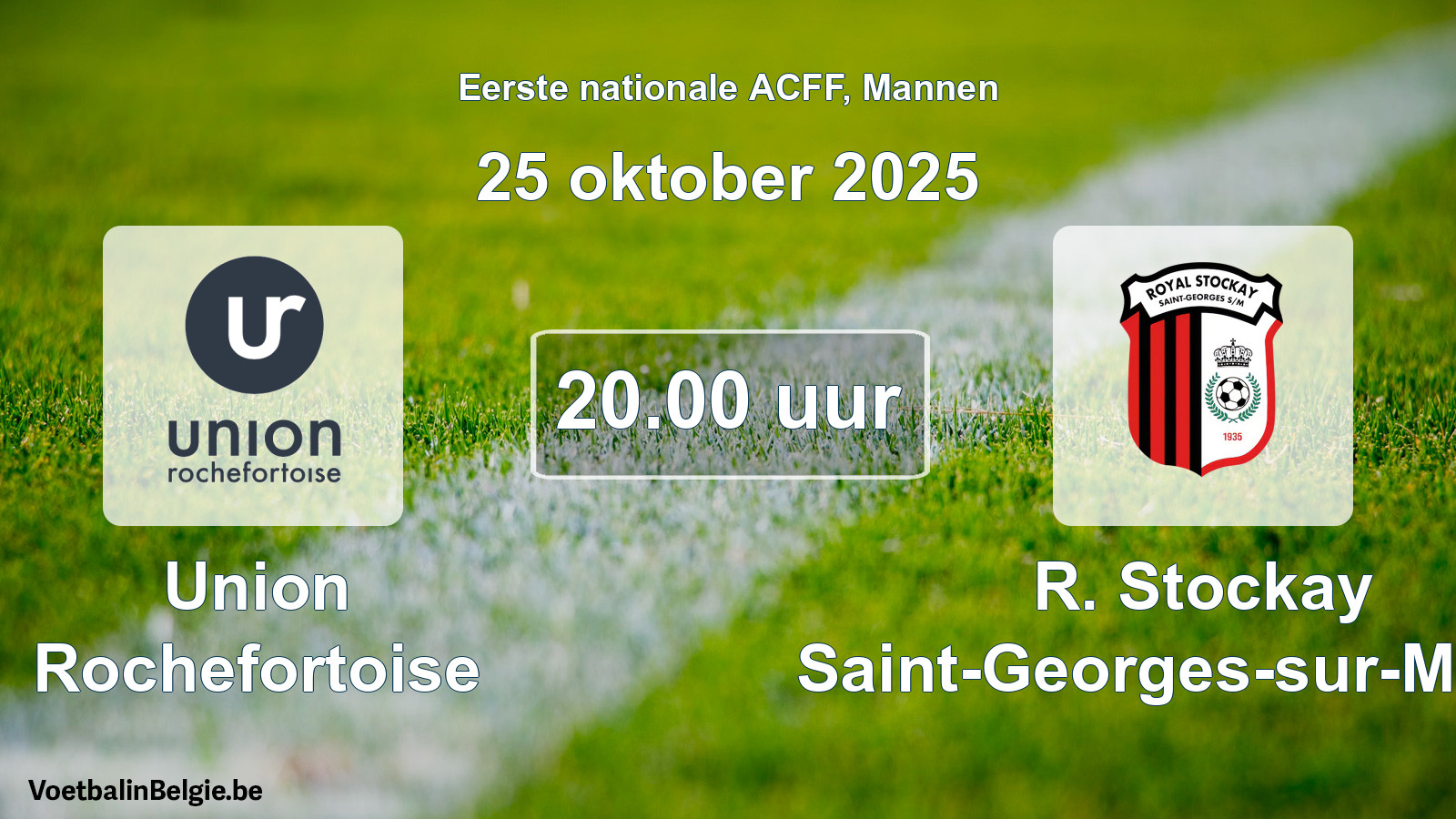 Geplande wedstrijd mannenvoetbal: Union Rochefortoise - R. Stockay Saint-Georges-sur-Meuse (25 oktober 2025)