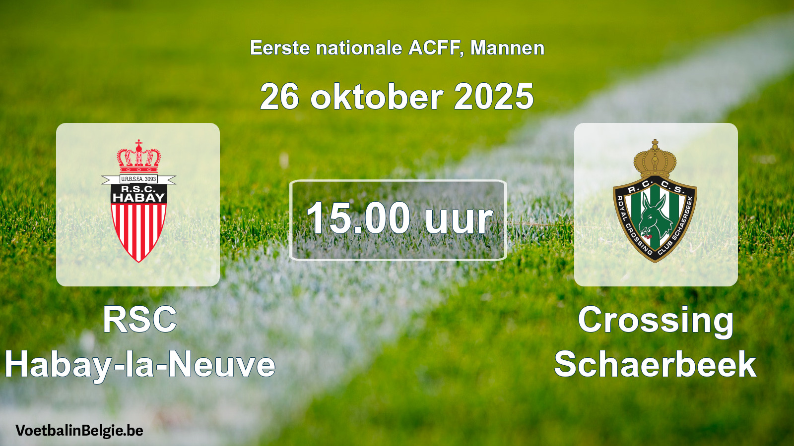 Geplande wedstrijd mannenvoetbal: RSC Habay-la-Neuve - Crossing Schaerbeek (26 oktober 2025)